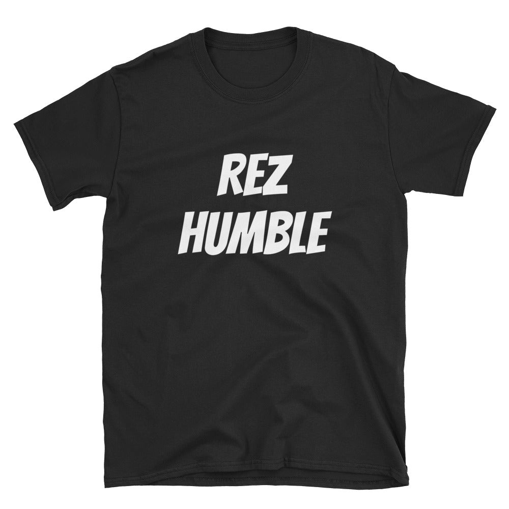 "Rez Humble" BLK Short-Sleeve Unisex T-Shirt